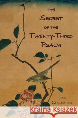 The Secret of the Twenty-Third Psalm Joel S. Goldsmith 9781684222353 Martino Fine Books - książka