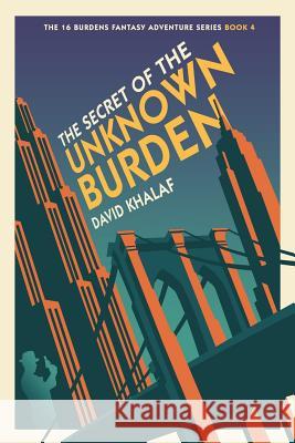 The Secret of the Unknown Burden Francesca Baerald David Khalaf 9781795705790 Independently Published - książka