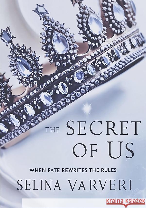 The Secret Of Us Varveri, Selina 9783565010158 epubli - książka