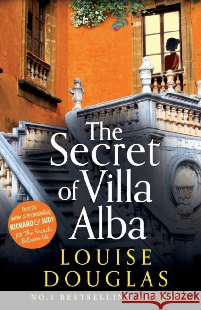 The Secret of Villa Alba: Brand new from Number 1 bestseller Louise Douglas Louise Douglas Emma Powell (Narrator)  9781800486089 Boldwood Books Ltd - książka