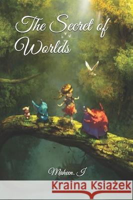The Secret of Worlds Maheen Iqbal 9781706783794 Independently Published - książka