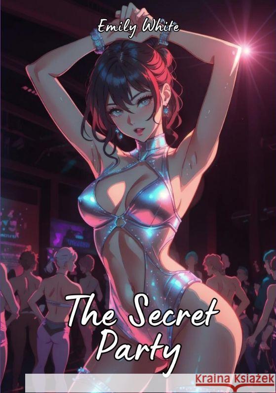 The Secret Party White, Emily 9783384158017 Emily White - książka