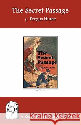 The Secret Passage Fergus Hume 9781935774259 Resurrected Press - książka