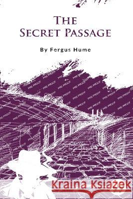 The Secret Passage Fergus Hume 9789356568266 Double 9 Booksllp - książka
