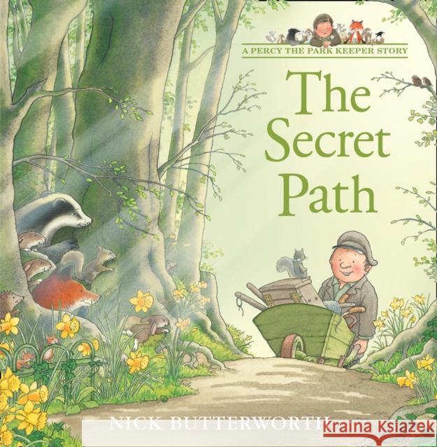 The Secret Path Nick Butterworth 9780007155187 HarperCollins Publishers - książka