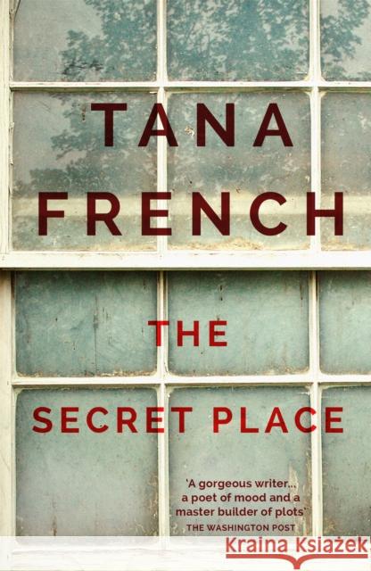 The Secret Place: Dublin Murder Squad:  5 Tana French 9781444755619 Hodder & Stoughton - książka