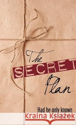 The Secret Plan D Sterling Harlow 9781619049451 Xulon Press - książka