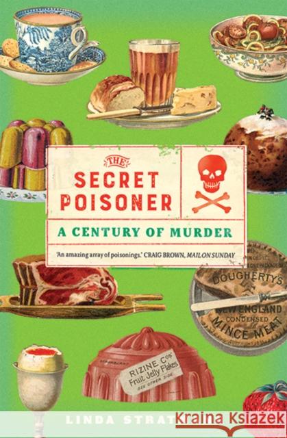 The Secret Poisoner: A Century of Murder Linda Stratmann 9780300250053 Yale University Press - książka