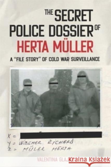 The Secret Police Dossier of Herta Müller: A 