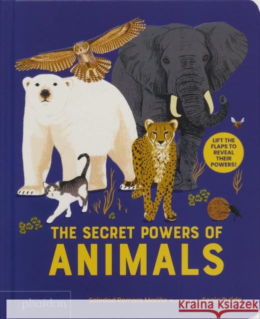 The Secret Powers of Animals Soledad Romero Marino 9781838669522 Phaidon Press - książka