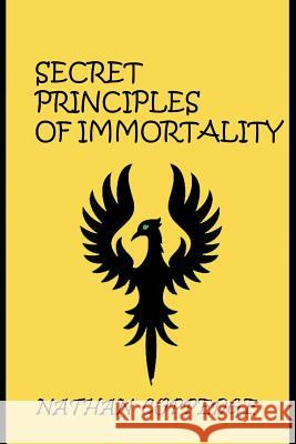The Secret Principles of Immortality: Volume I: The First 26 Editions Nathan Coppedge 9781497326651 Createspace - książka