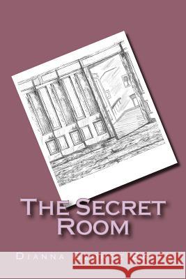 The Secret Room Dianna George Batts 9781983919879 Createspace Independent Publishing Platform - książka