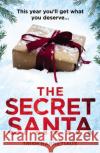 The Secret Santa: This year, you’ll get what you deserve… Trish Harnetiaux 9781787465046 Cornerstone