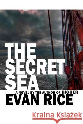 The Secret Sea Evan Rice 9781453811931 Createspace - książka