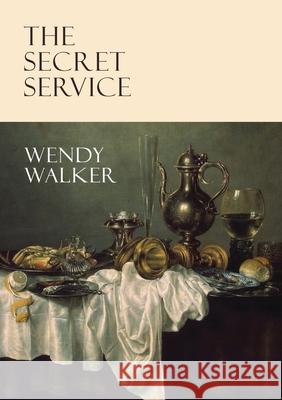 The Secret Service Wendy Walker George Salis 9780578995168 Tough Poets Press - książka