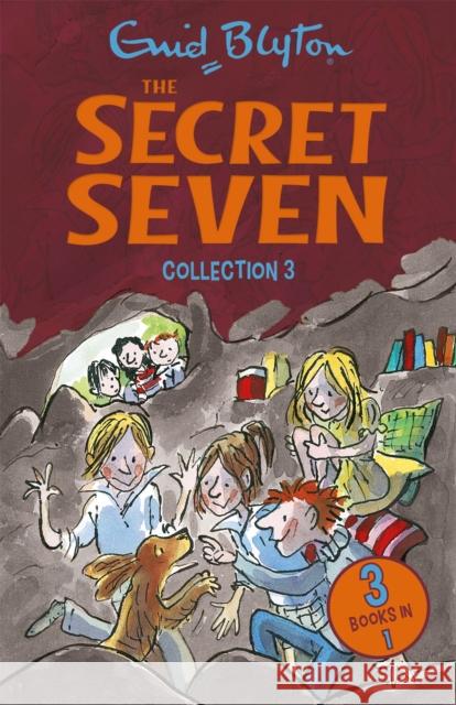 The Secret Seven Collection 3: Books 7-9 Enid Blyton 9781444952476 Hachette Children's Group - książka
