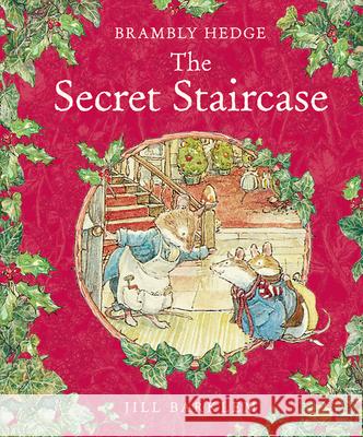 The Secret Staircase (Brambly Hedge) Jill Barklem 9780008269142 HarperCollins Publishers - książka