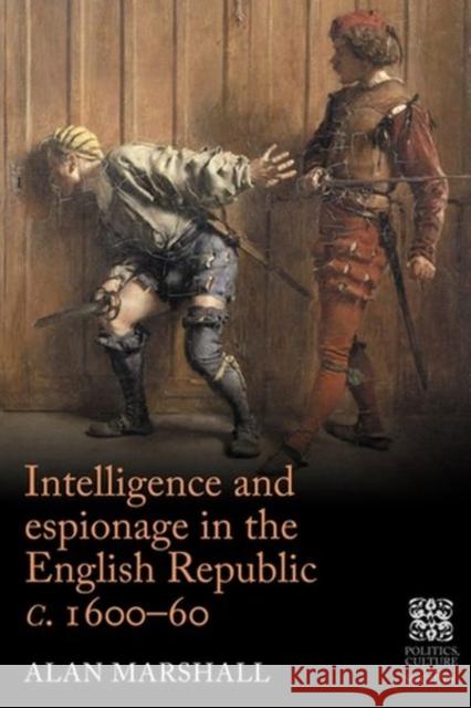 The Secret State in Early Modern Britain: Arcana Imperii Alan Marshall 9781526118899 Manchester University Press - książka
