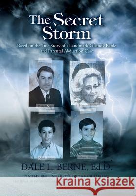 The Secret Storm Dale L. Bern 9781662426209 Page Publishing, Inc. - książka