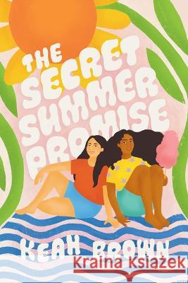 The Secret Summer Promise Keah Brown 9781646141739 Levine Querido - książka