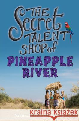 The Secret Talent Shop of Pineapple River Michelle Strutzenberger 9781460008416 Epic Press - książka