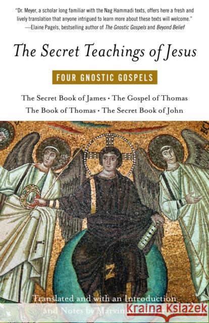 The Secret Teachings of Jesus: Four Gnostic Gospels Meyer, Marvin 9780394744339 Vintage Books USA - książka