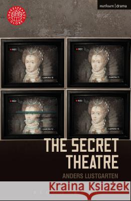 The Secret Theatre Anders Lustgarten 9781350065277 Bloomsbury Methuen Drama - książka