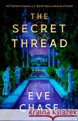 The Secret Thread Eve Chase 9780593976258 Ballantine Books - książka