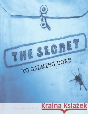 The Secret To Calming Down Fontana Theresa Fontana 9798732286106 Independently published - książka