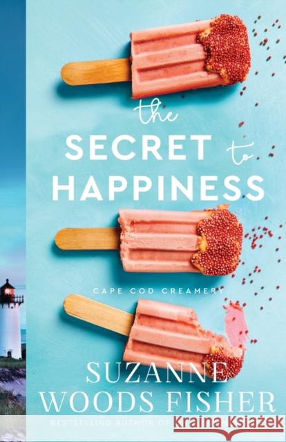 The Secret to Happiness Suzanne Woods Fisher 9780800739485 Baker Publishing Group - książka