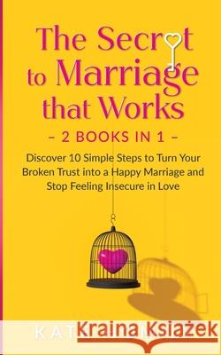 The Secret To Marriage that Works Kate Homily 9781777314033 Francis Wah - książka