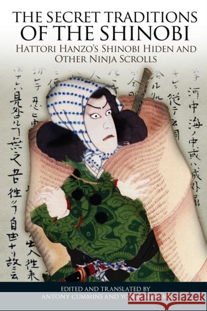 The Secret Traditions of the Shinobi: Hattori Hanzo's Shinobi Hiden and Other Ninja Scrolls  9781583944356 Blue Snake Books - książka