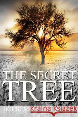 The Secret Tree Jeff Bennington Patrick Bousum 9781484813683 Createspace - książka