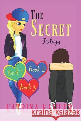 THE SECRET Trilogy: Books 1 - 3: (Diary Book for Girls Aged 9-12) Campbell, Kaz 9781978157484 Createspace Independent Publishing Platform - książka