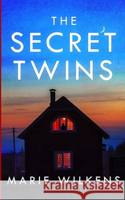 The Secret Twins Marie Wilkens 9798321800621 Independently Published - książka