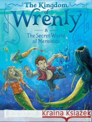 The Secret World of Mermaids Jordan Quinn Robert McPhillips 9781481431224 Little Simon - książka