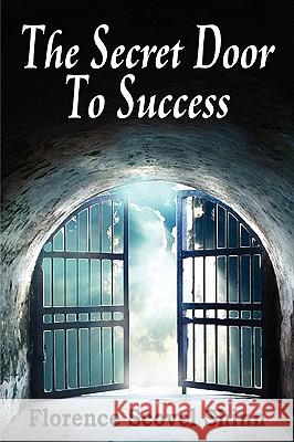 The Secrete Door to Success Florence Scovel Shinn 9781935785286 Bottom of the Hill Publishing - książka