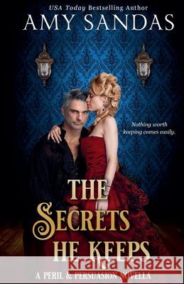 The Secrets He Keeps Amy Sandas 9798201156510 Amy Sandas - książka