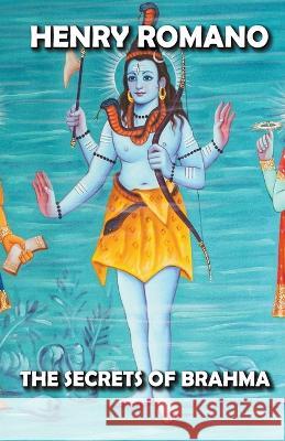 The Secrets of Brahma Henry Romano 9798201806477 Dttv Publications - książka