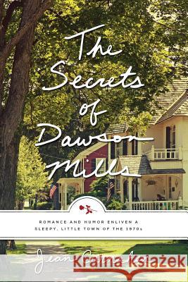 The Secrets of Dawson Mills Jean Carnahan 9781511958004 Createspace - książka