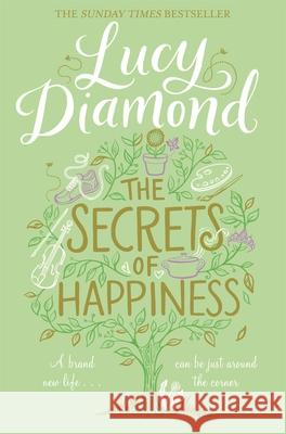 The Secrets of Happiness Lucy Diamond 9781447299172 PAN - książka