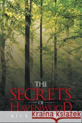 The Secrets of Havenwood Rick Baldacci 9781491868416 Authorhouse - książka