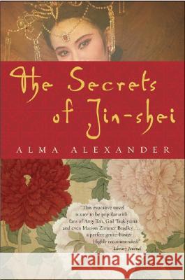 The Secrets of Jin-Shei Alma Alexander 9780060750589 HarperOne - książka