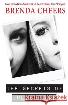 The Secrets of Julia Hawke Brenda Cheers 9780992428785 Birdcall Publishing - książka