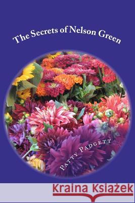 The Secrets Of Nelson Green Padgett, Patty E. 9781468005202 Createspace - książka