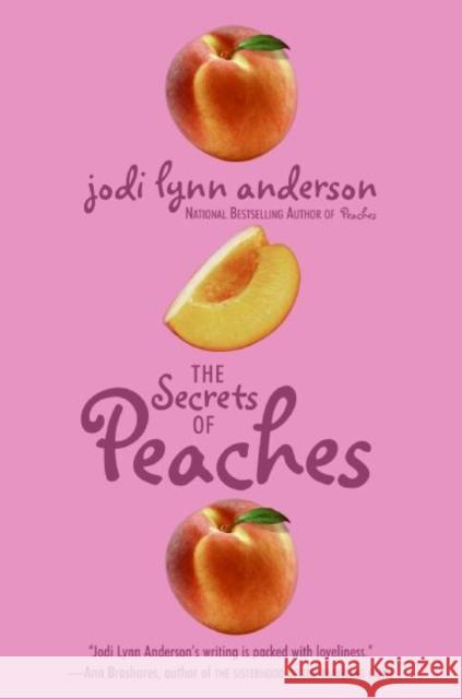 The Secrets of Peaches Jodi Lynn Anderson 9780060733100 Harperteen - książka
