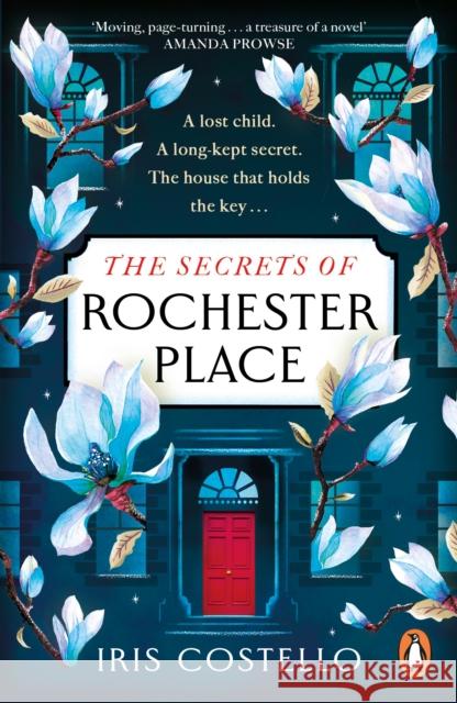 The Secrets of Rochester Place: Unravel this spellbinding tale of family drama, love and betrayal Iris Costello 9780241994405 Penguin Books Ltd - książka