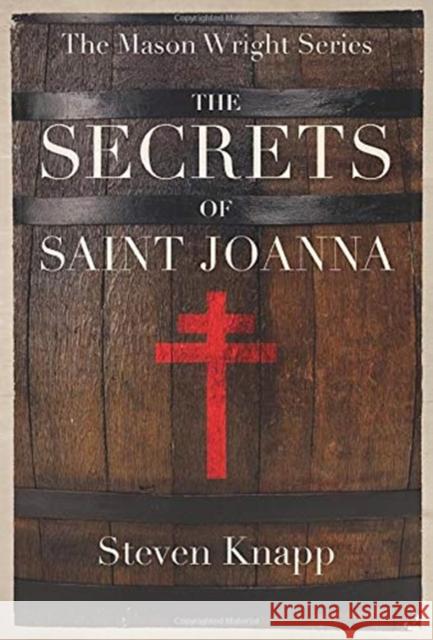 The Secrets of St. Joanna Steven Knapp 9780999462386 Can't Put It Down Books - książka