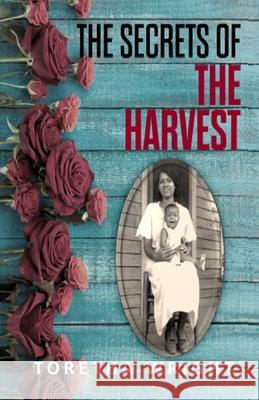 The Secrets of the Harvest Toretha Wright 9781508553427 Createspace - książka
