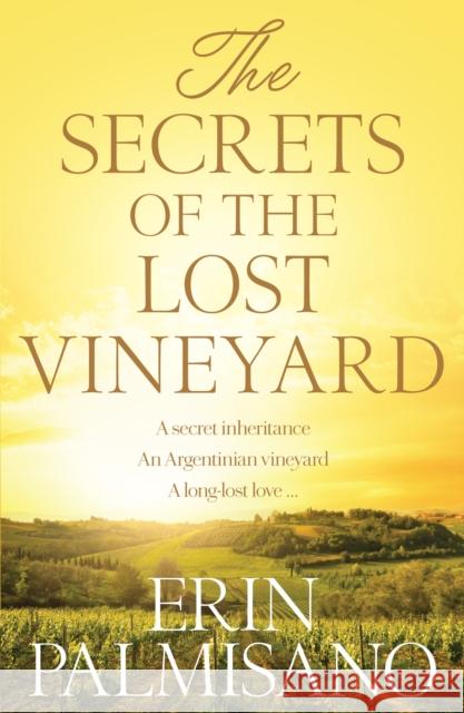 The Secrets of the Lost Vineyard Erin Palmisano 9781869718732 Hachette Aotearoa New Zealand - książka